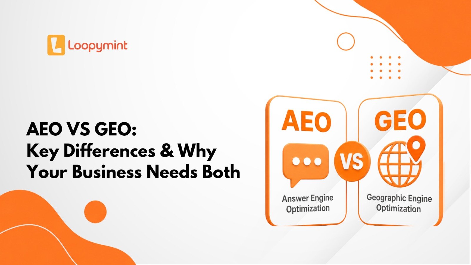 AEO vs GEO: Key Differences and Why Your Business Needs Both